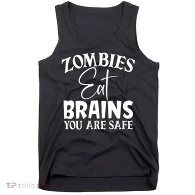 Zombies Brains Safe Tank Top