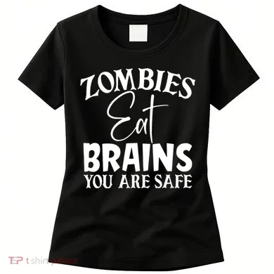 Zombies Brains Safe Women's T-Shirt