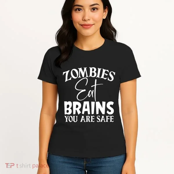 Zombies Brains Safe Women's T-Shirt