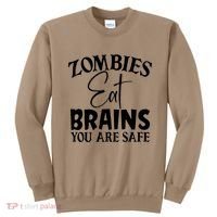 Zombies Brains Safe Sweatshirt thumb 0