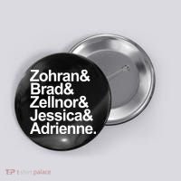 Zohran & Brad & Zellnor & Jessica & Adrienne Button thumb 0
