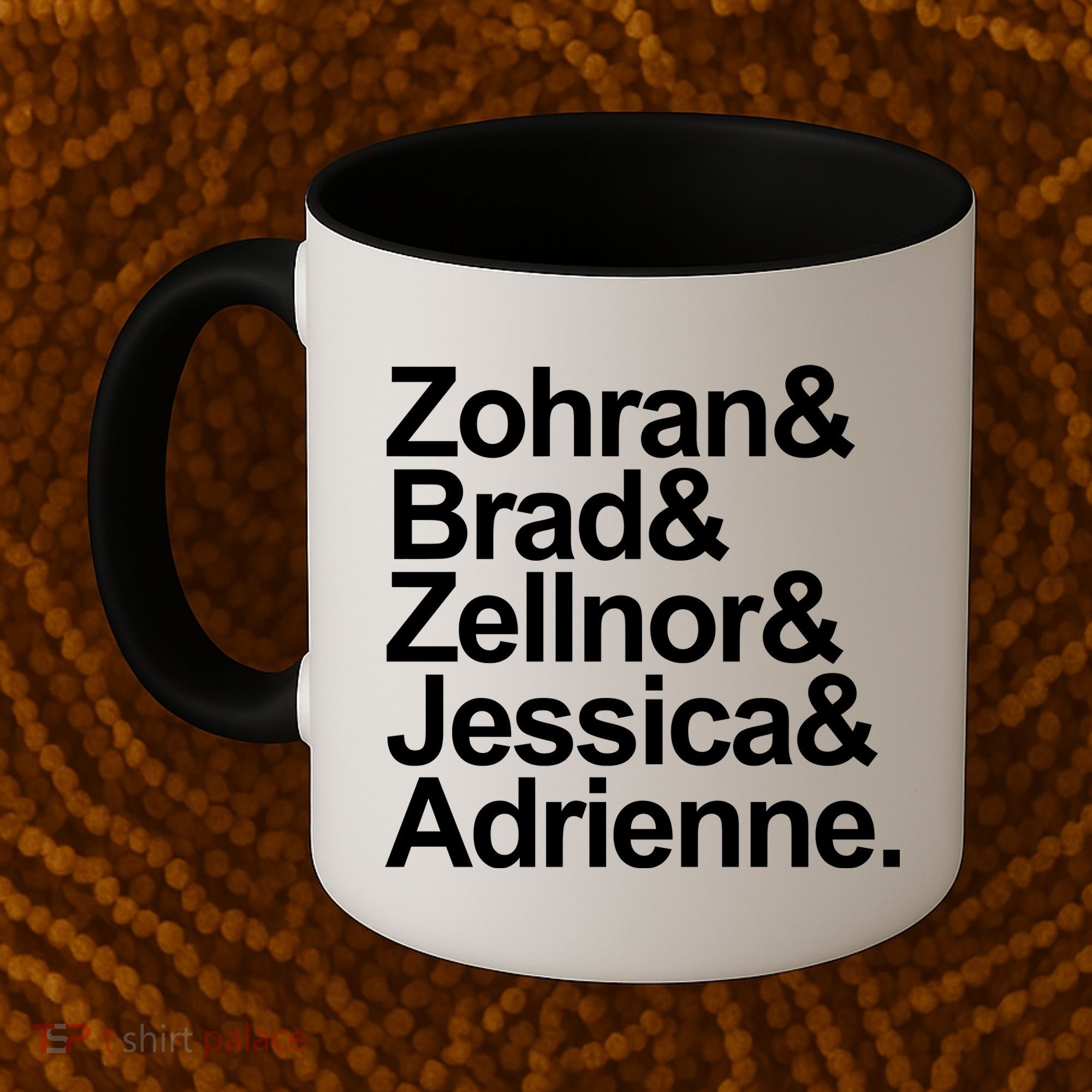 Zohran & Brad & Zellnor & Jessica & Adrienne Coffee Mug