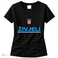 Zivjeli! Cheers In Croatian Funny Croatia Souvenir Women's T-Shirt thumb 0