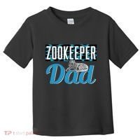 Zookeeper Dad Job Zookeepping Gift Toddler T-Shirt thumb 0