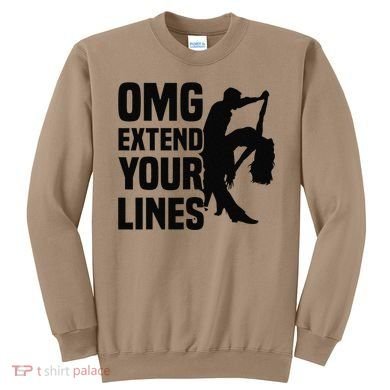Zouk Dancer Omg Extend Your Lines Zouk Dancing Sweatshirt