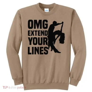 Zouk Dancer Omg Extend Your Lines Zouk Dancing Sweatshirt