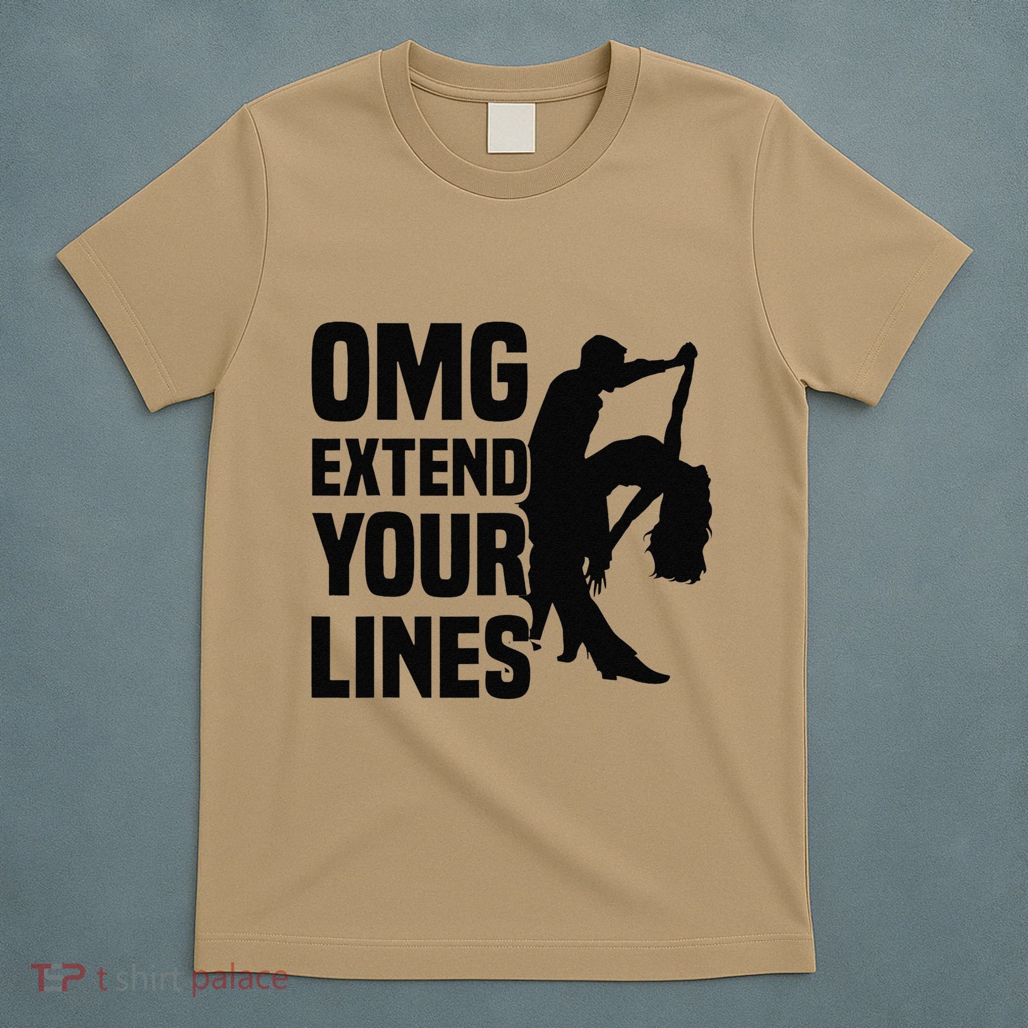 Zouk Dancer Omg Extend Your Lines Zouk Dancing T-Shirt