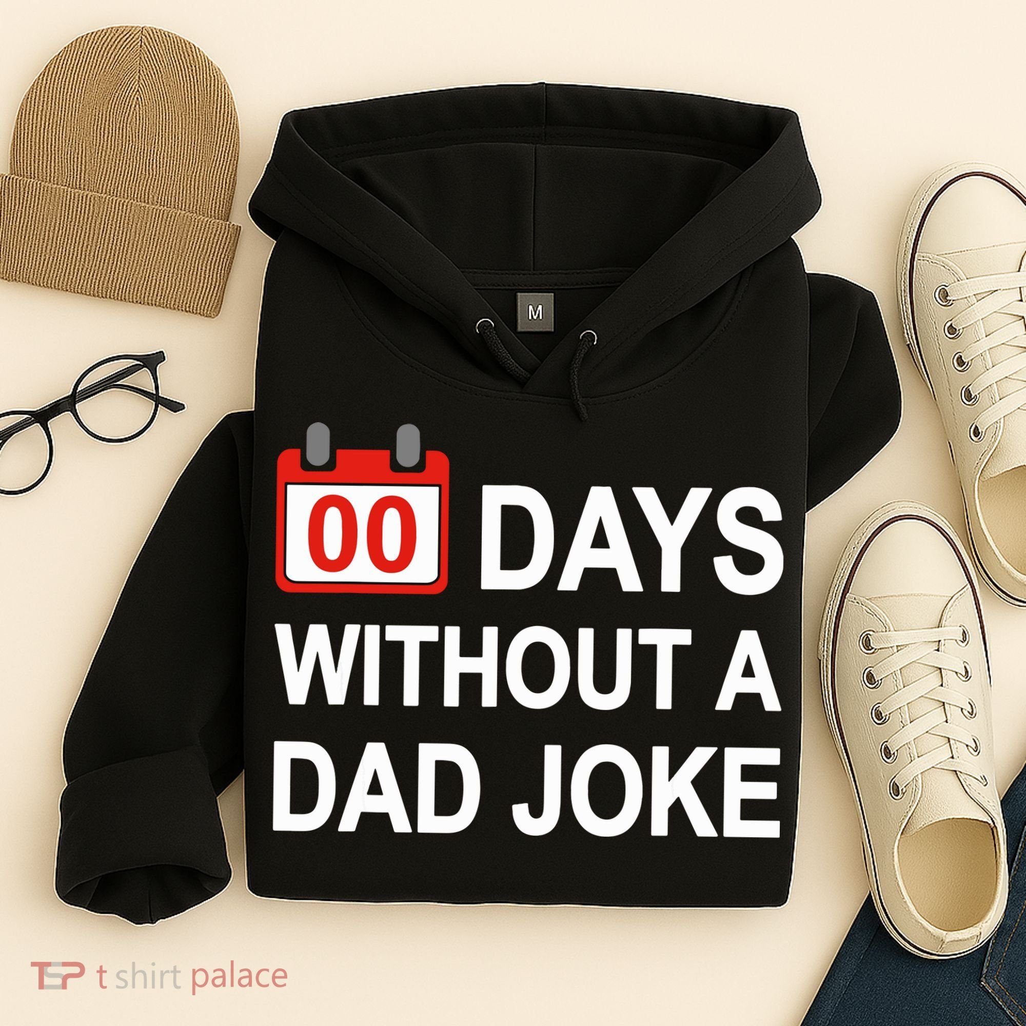Zero Days Without A Dad Joke Funny Gag Meme Witty Saying Hoodie