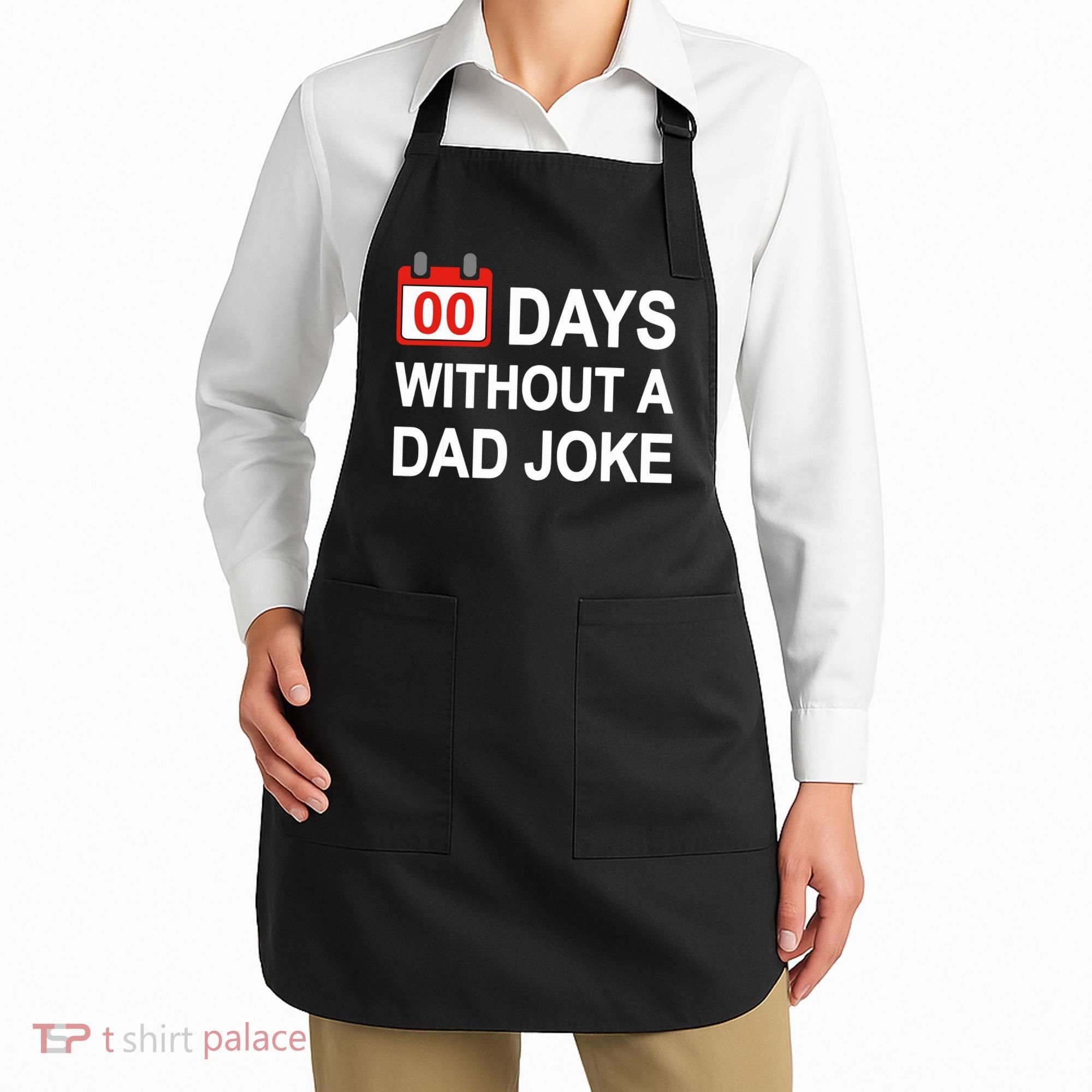 Zero Days Without A Dad Joke Funny Gag Meme Witty Saying Apron