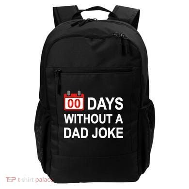 Zero Days Without A Dad Joke Funny Gag Meme Witty Saying Backpack