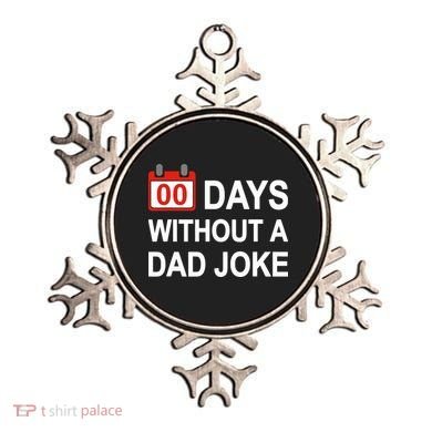 Zero Days Without A Dad Joke Funny Gag Meme Witty Saying Ornament