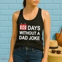 Zero Days Without A Dad Joke Funny Gag Meme Witty Saying Women's Tank Top thumb 2