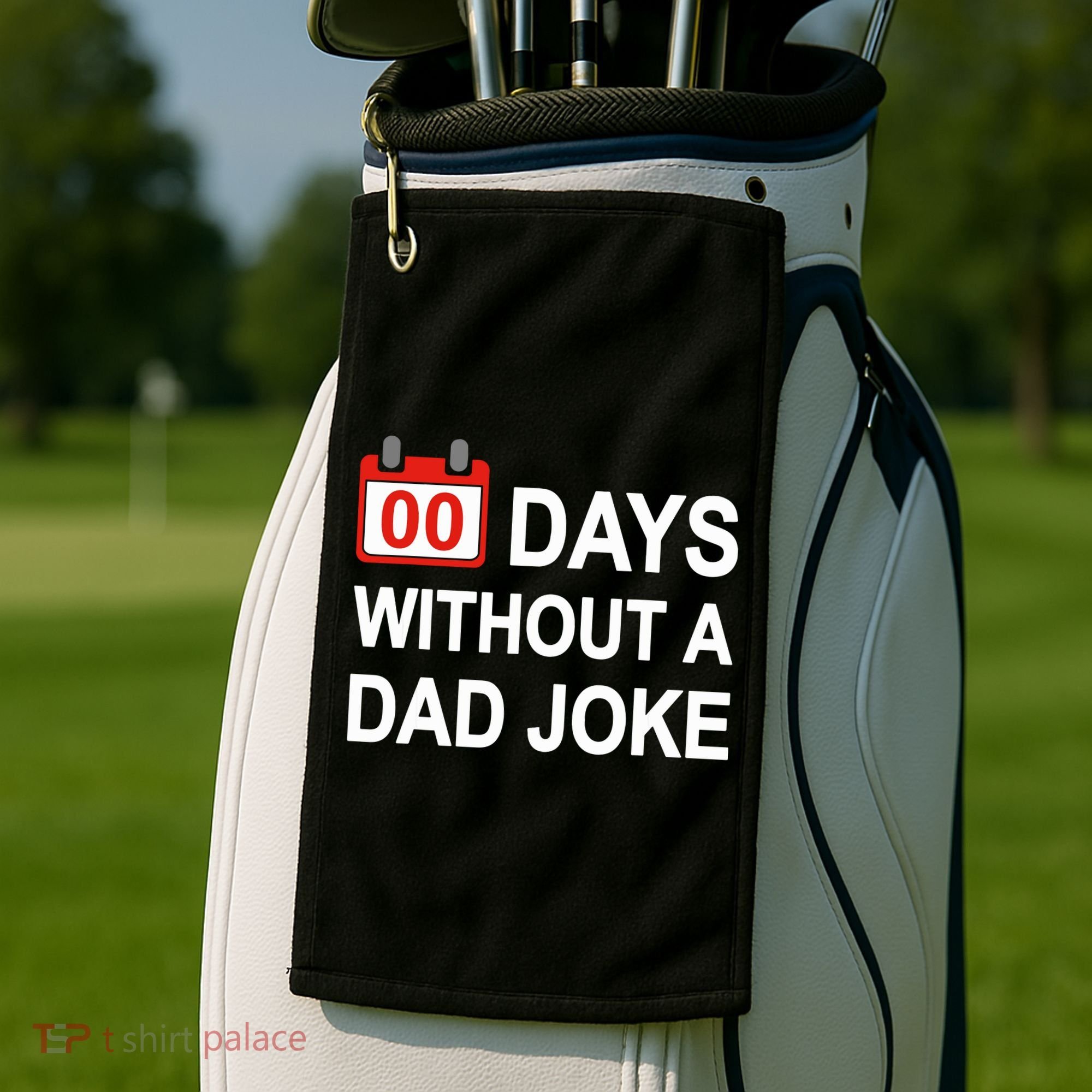 Zero Days Without A Dad Joke Funny Gag Meme Witty Saying Golf Towel