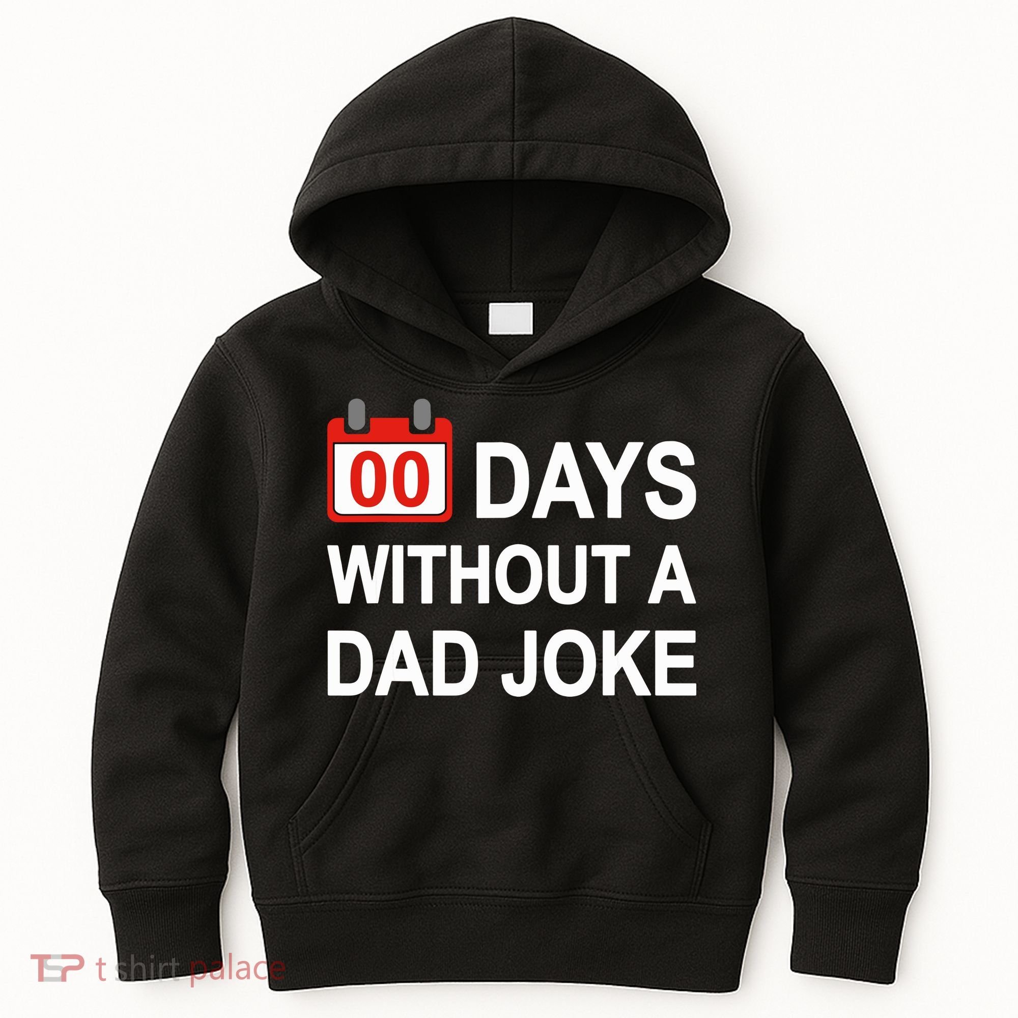 Zero Days Without A Dad Joke Funny Gag Meme Witty Saying Kids Hoodie
