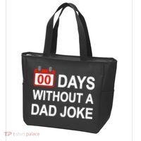 Zero Days Without A Dad Joke Funny Gag Meme Witty Saying Tote Bag thumb 3