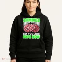 Zombies Eat Brains So You Are Safe Now Hoodie thumb 5