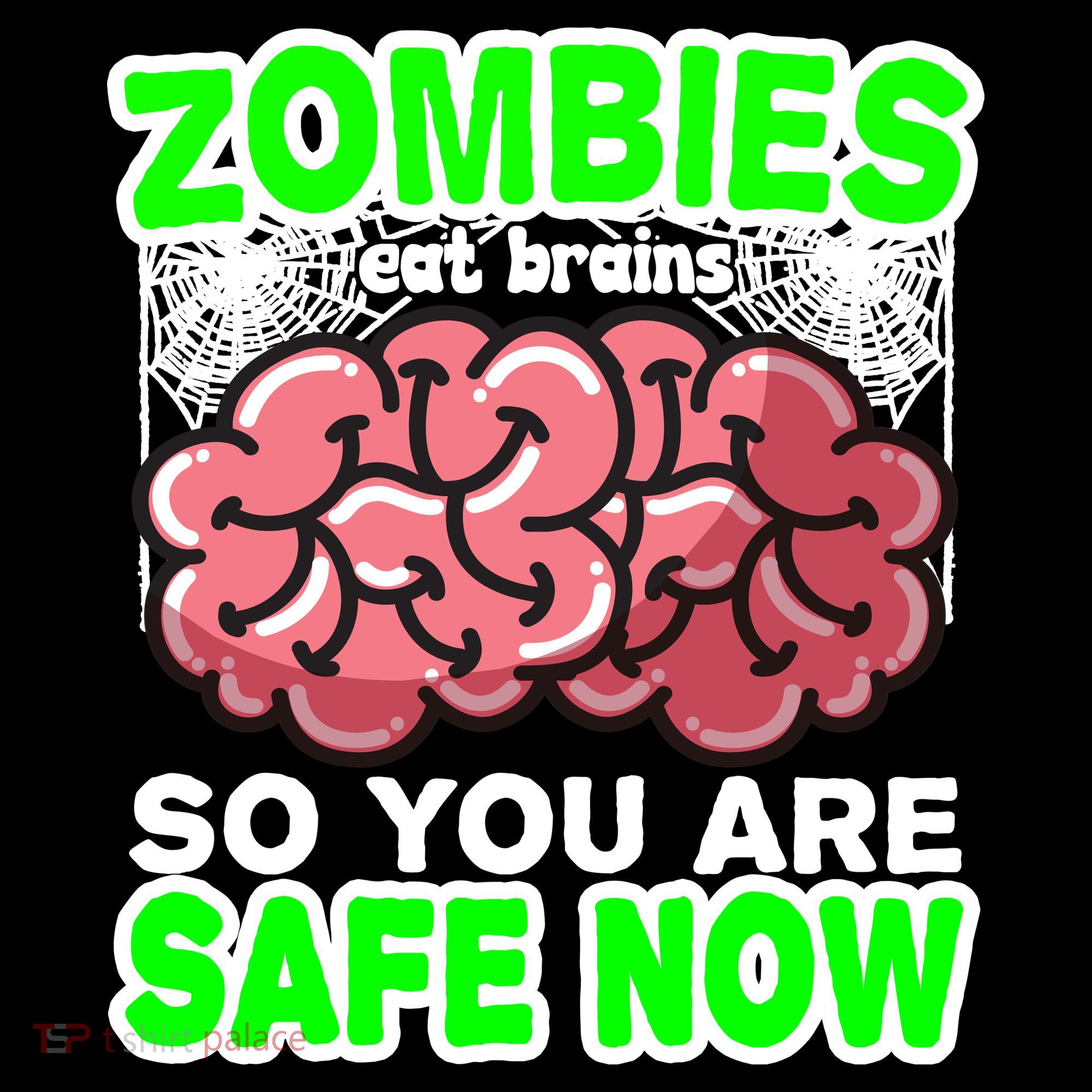 Zombies Eat Brains So You Are Safe Now Women's Hoodie