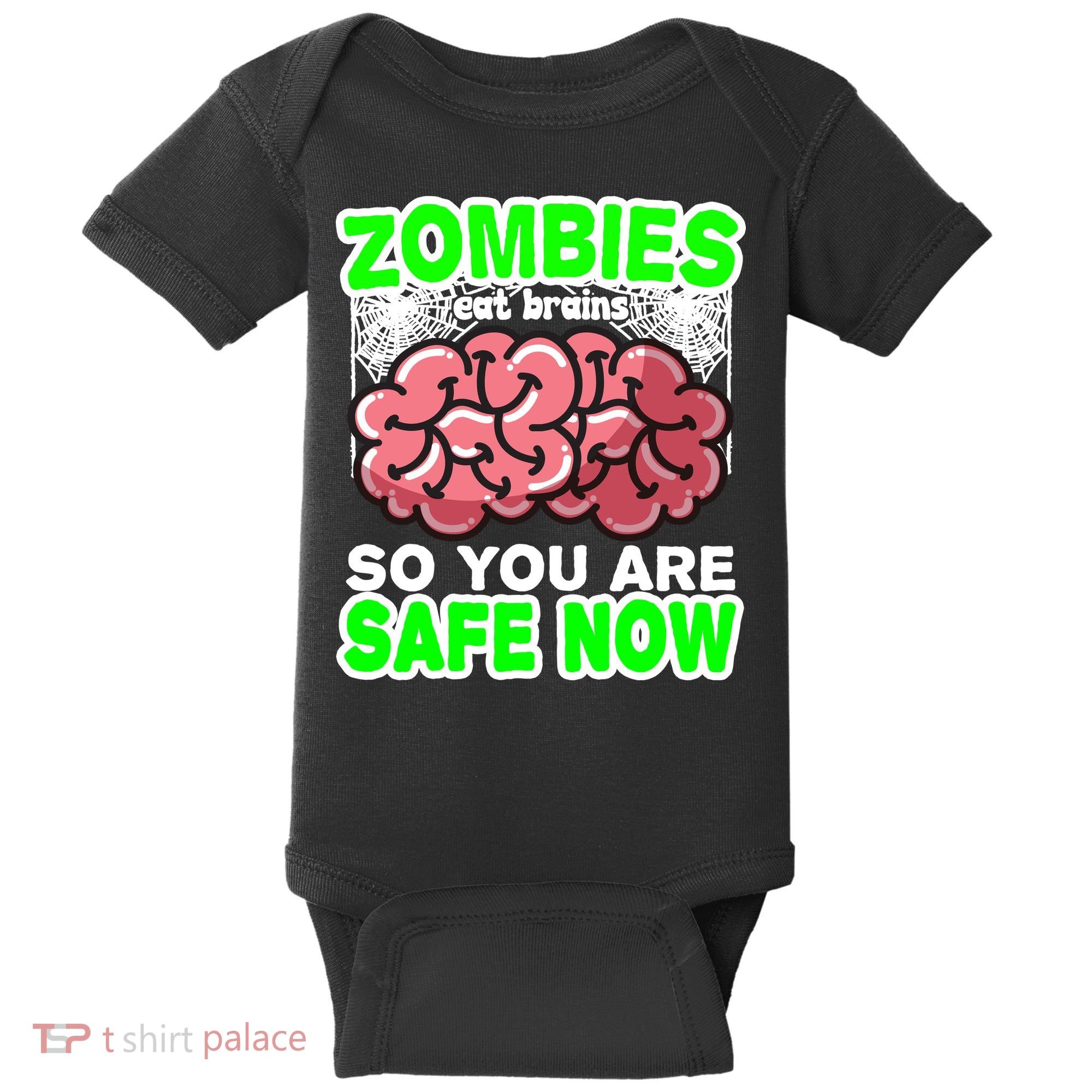 Zombies Eat Brains So You Are Safe Now Baby Bodysuit