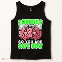 Zombies Eat Brains So You Are Safe Now Tank Top thumb 2