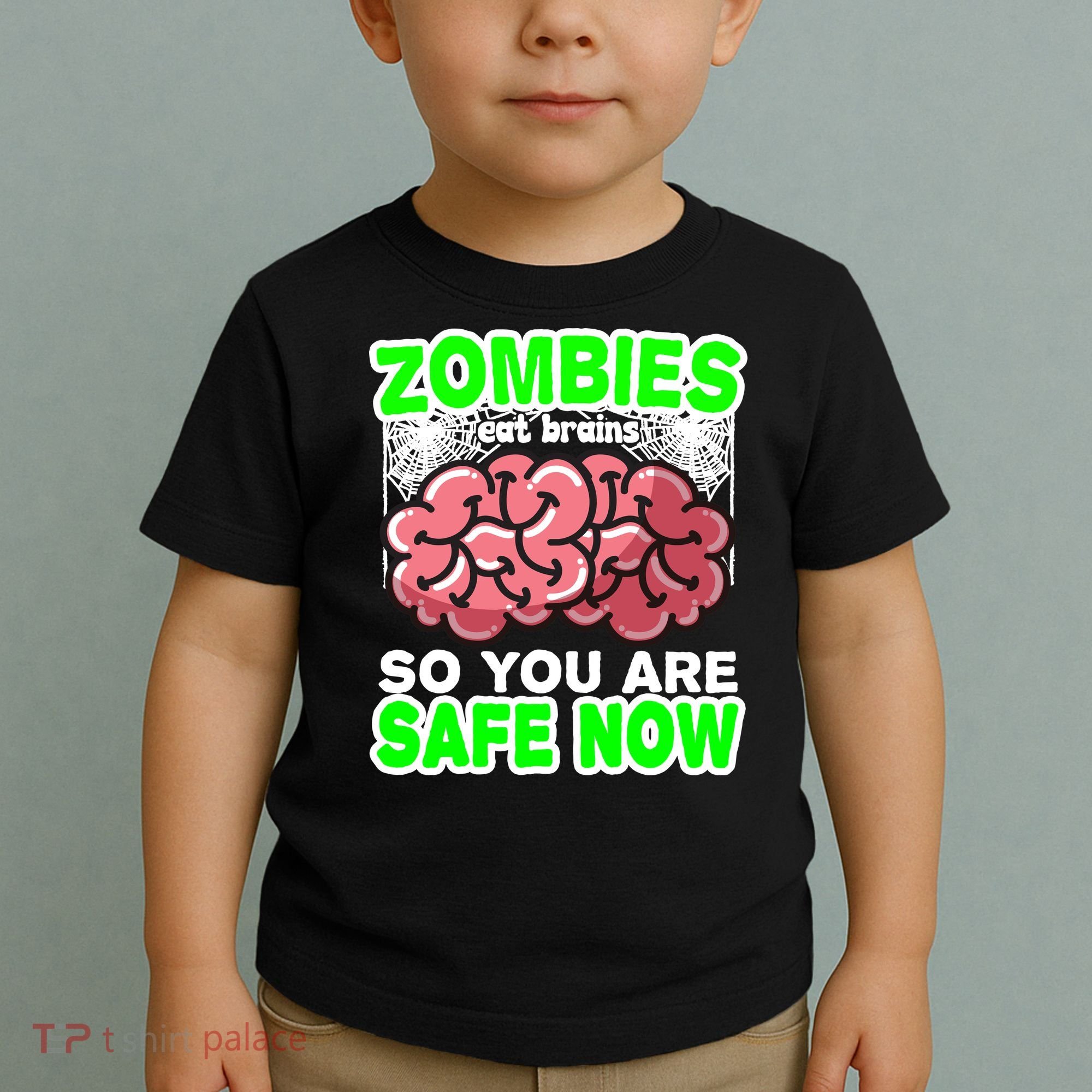 Zombies Eat Brains So You Are Safe Now Toddler T-Shirt