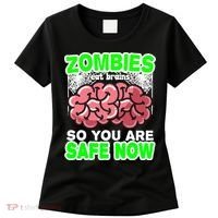 Zombies Eat Brains So You Are Safe Now Women's T-Shirt thumb 0