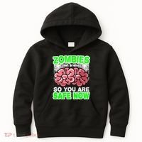 Zombies Eat Brains So You Are Safe Now Kids Hoodie thumb 0