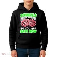 Zombies Eat Brains So You Are Safe Now Kids Hoodie thumb 4