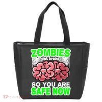 Zombies Eat Brains So You Are Safe Now Tote Bag thumb 0