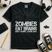 Zombies Eat Brains Dont Worry Youre Safe Funny Kids Tie-Dye T-Shirt thumb 2