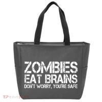 Zombies Eat Brains Dont Worry Youre Safe Funny Tote Bag thumb 0