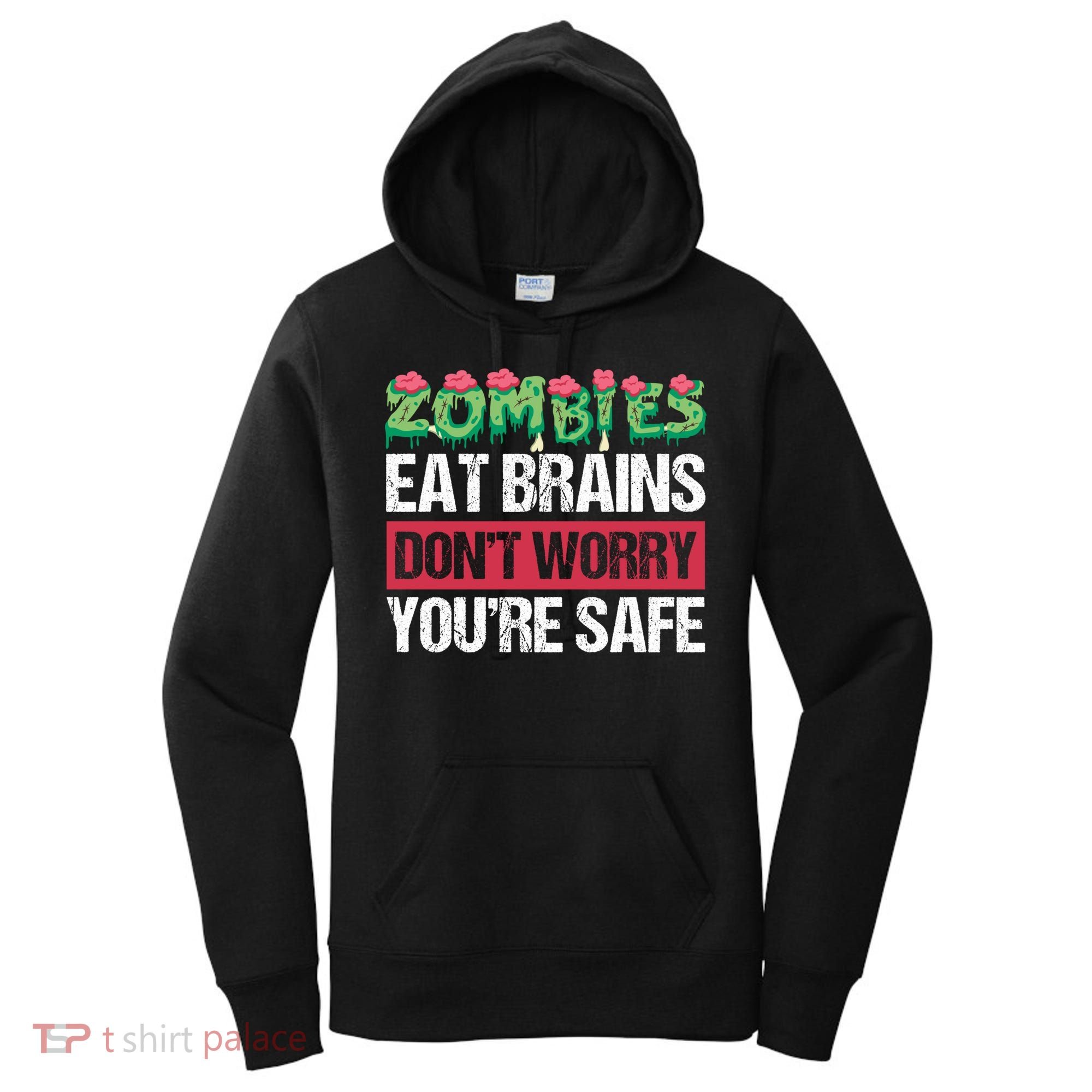 Zombies Eat Brains For Halloween Cute Gift Women's Hoodie
