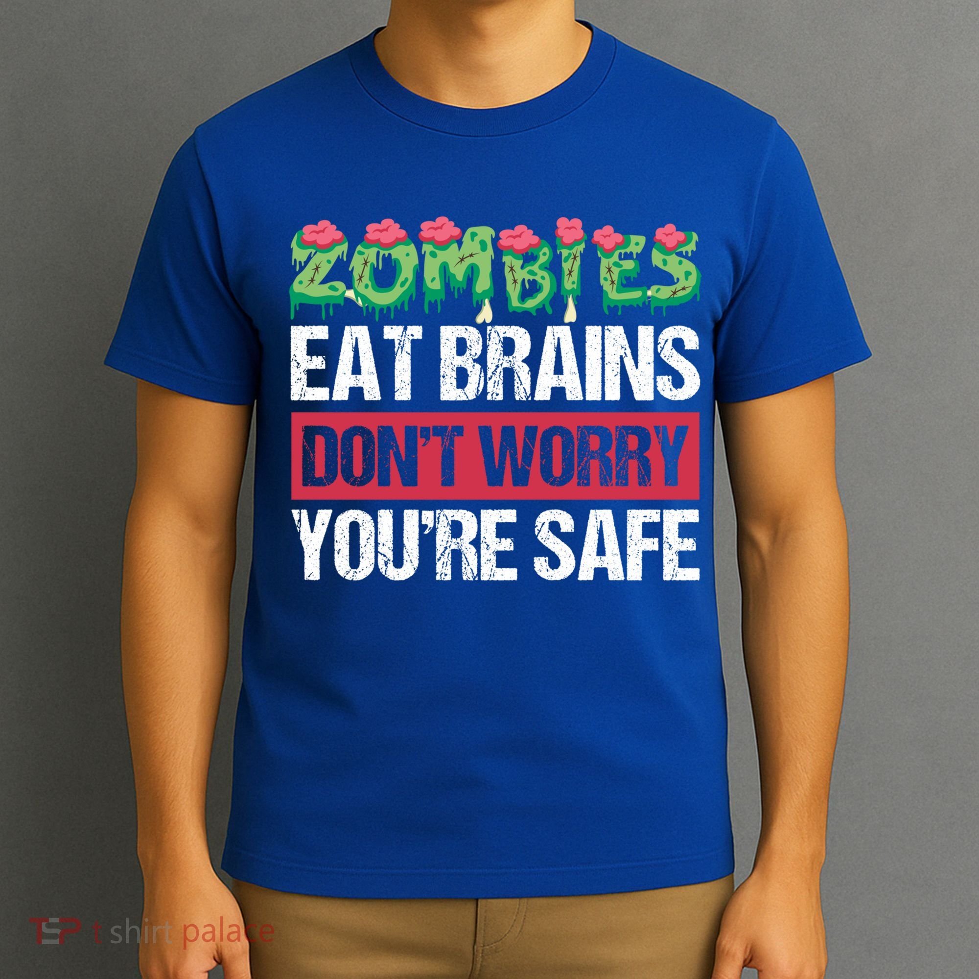 Zombies Eat Brains For Halloween Cute Gift T-Shirt