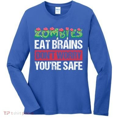 Zombies Eat Brains For Halloween Cute Gift Women's Long Sleeve Shirt