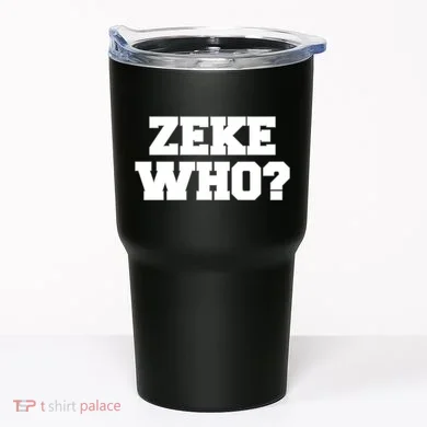 Zeke Who? Tumbler