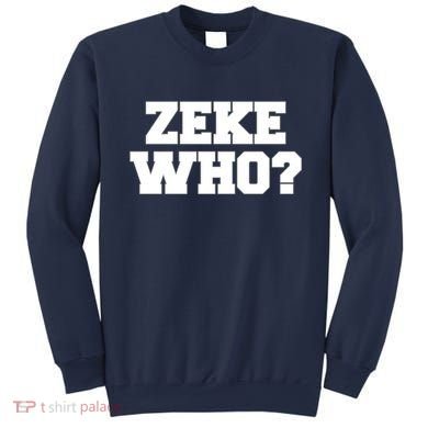 Zeke Who? Sweatshirt