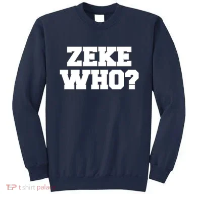 Zeke Who? Sweatshirt