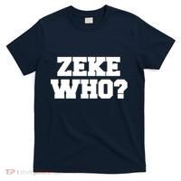 Zeke Who? T-Shirt thumb 0