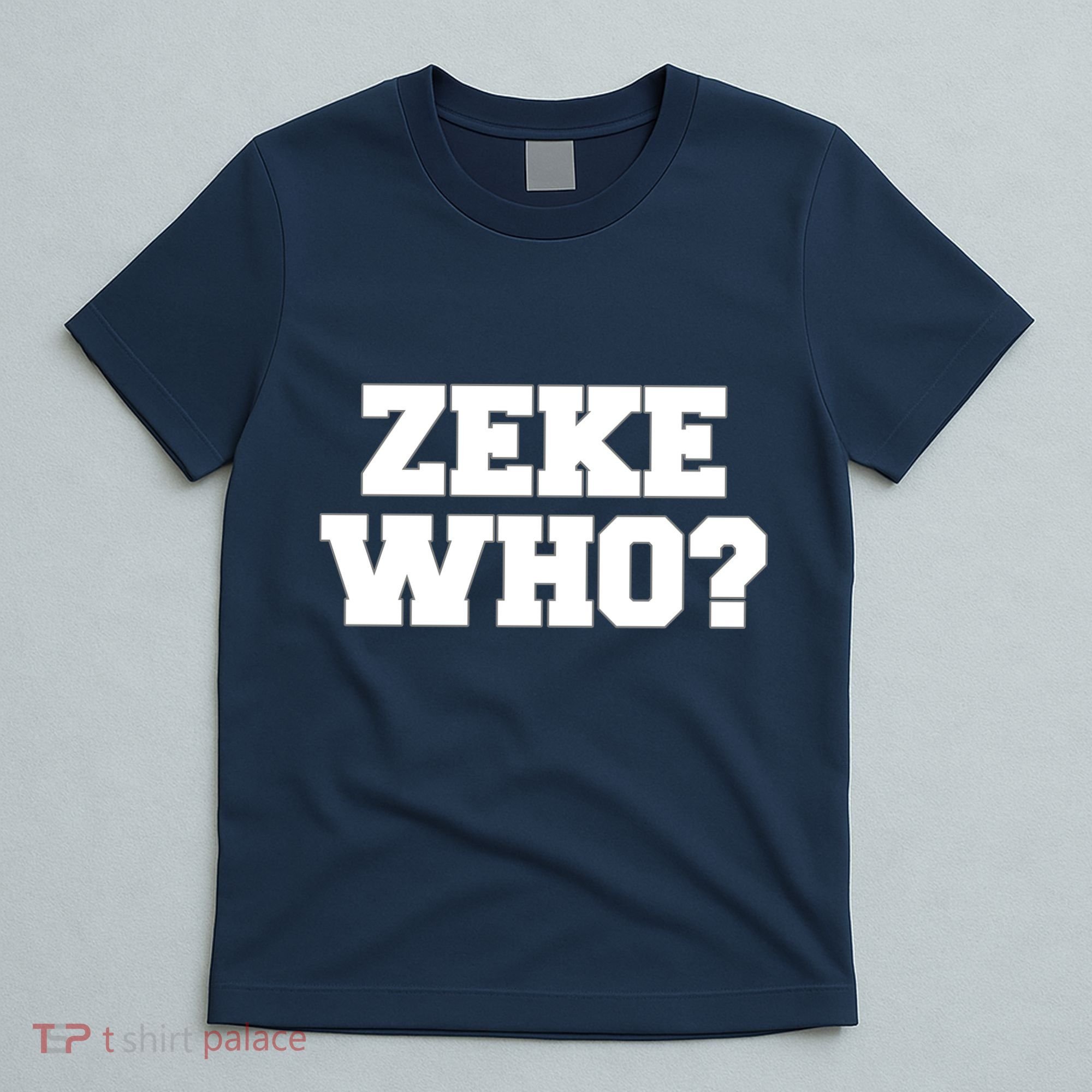 Zeke Who? T-Shirt