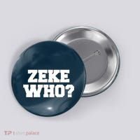 Zeke Who? Button thumb 0