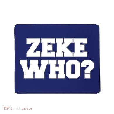 Zeke Who? Mousepad