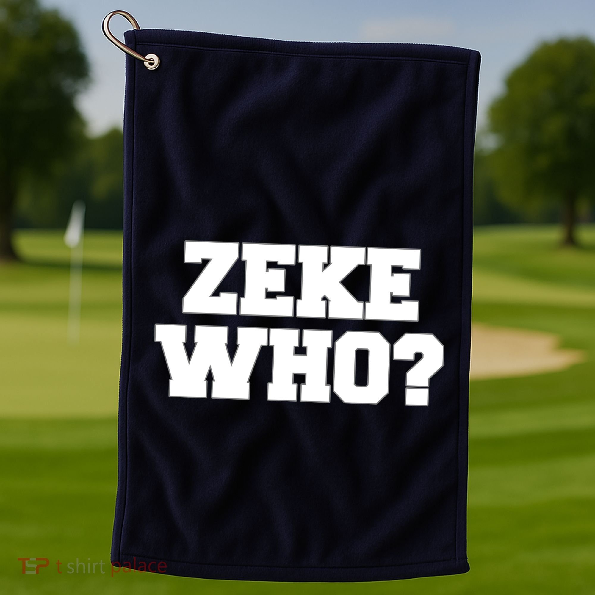 Zeke Who? Golf Towel