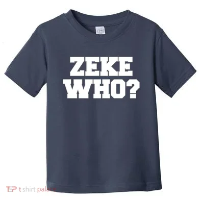 Zeke Who? Toddler T-Shirt