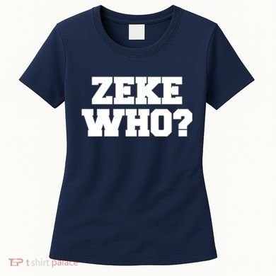 Zeke Who? Women's T-Shirt