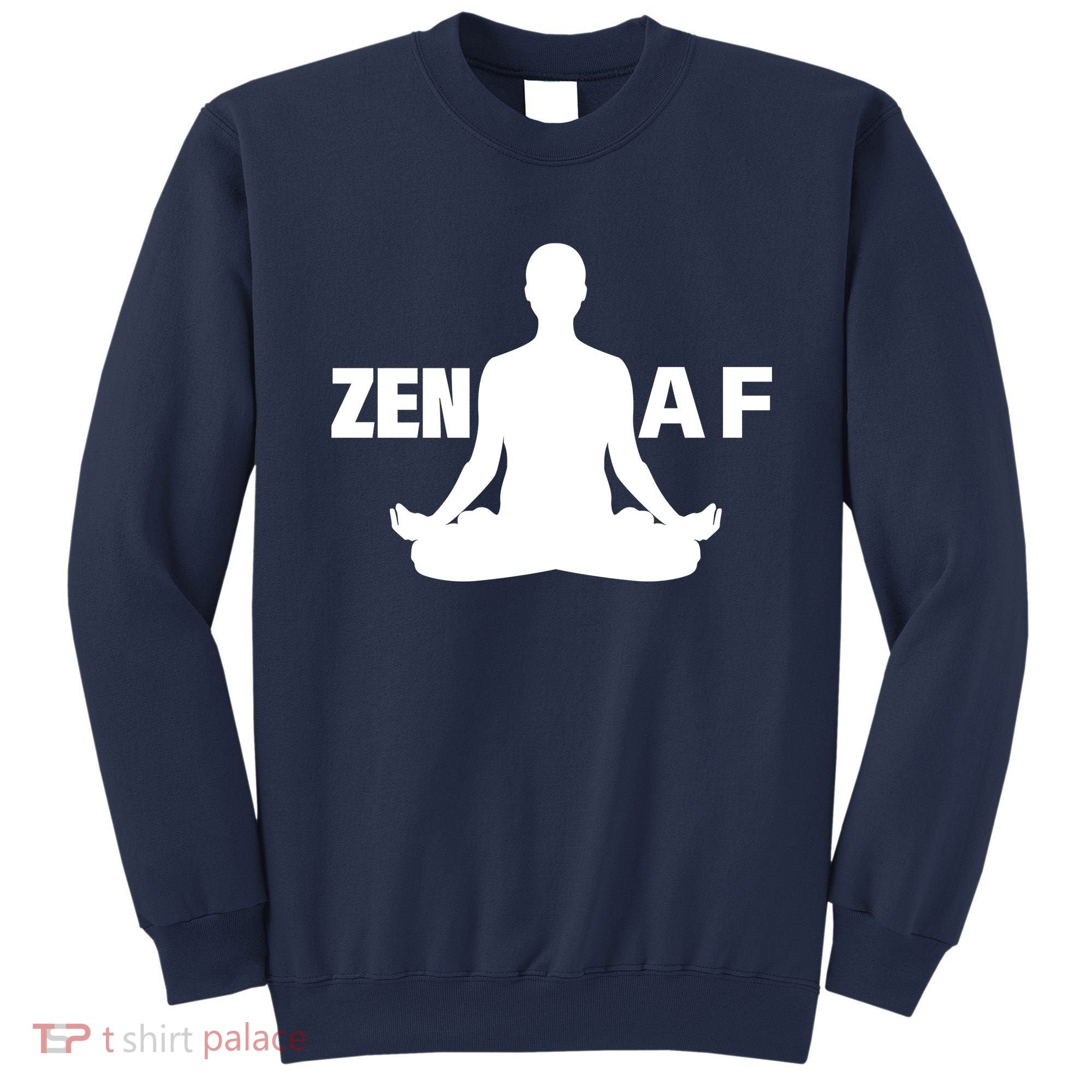 Zen AF Sweatshirt