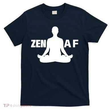 Zen AF T-Shirt