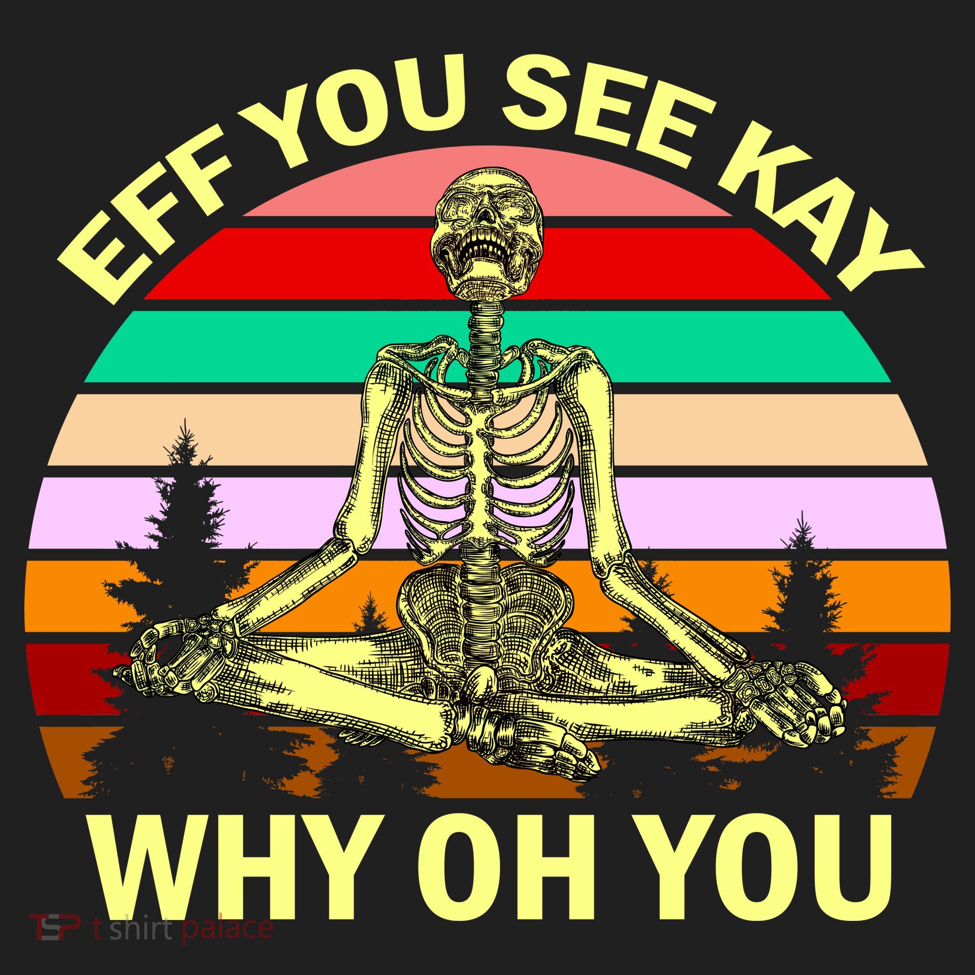 Zen Meditating Skeleton Eff You See Kay Women's Sweatshirt