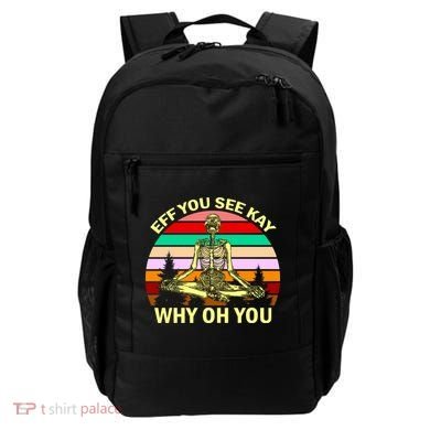 Zen Meditating Skeleton Eff You See Kay Backpack