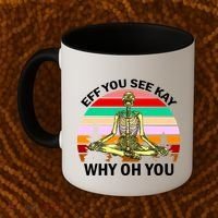 Zen Meditating Skeleton Eff You See Kay Coffee Mug thumb 2