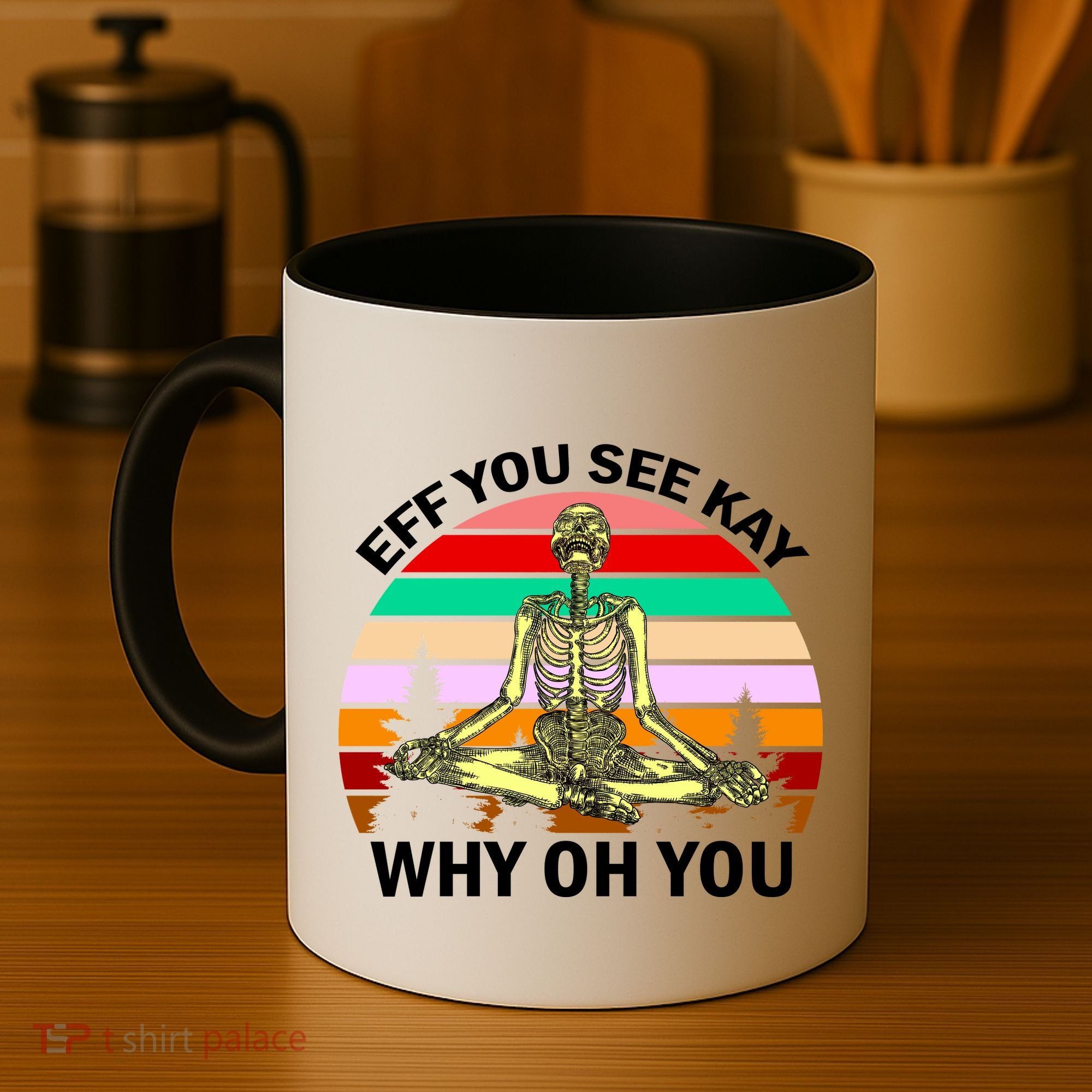 Zen Meditating Skeleton Eff You See Kay Coffee Mug