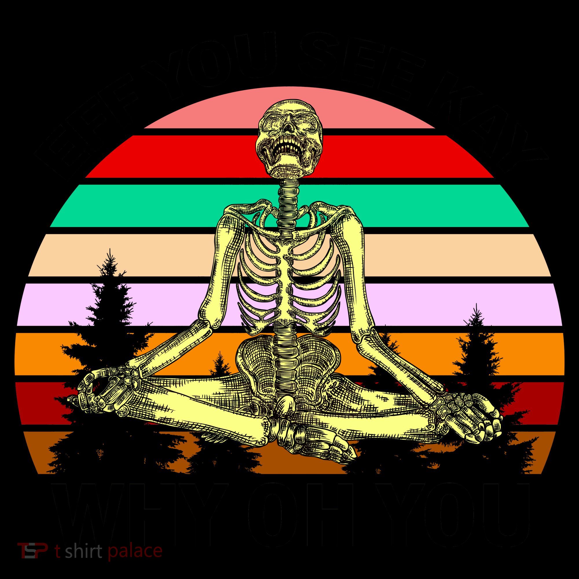 Zen Meditating Skeleton Eff You See Kay Coffee Mug